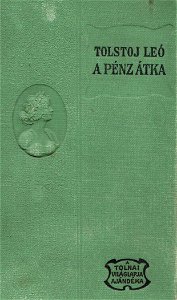 Tolsztoj A pénz átka