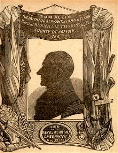 Tom Allen, The Faithful Servant of Lord Nelson. Born at Burnham Thorpe in The County of Norfolk. 1764. Died at the Royal Hospital Greenwich Nov 23. 1838. Tom Allen, AE 67 RMG PU3457