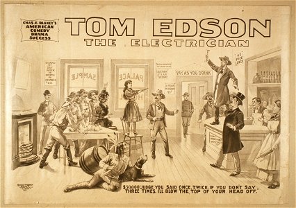 Tom Edson, The electrician Chas. E. Blaney's American comedy drama success. LCCN2014636290