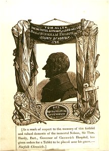 Tom Allen, the Faithful servant of Lord Nelson Born at Burnham Thorpe in The County of Norfolk, 1764. Died at the Royal Hospital Greenwich Nov 23. 1838 RMG PU4247