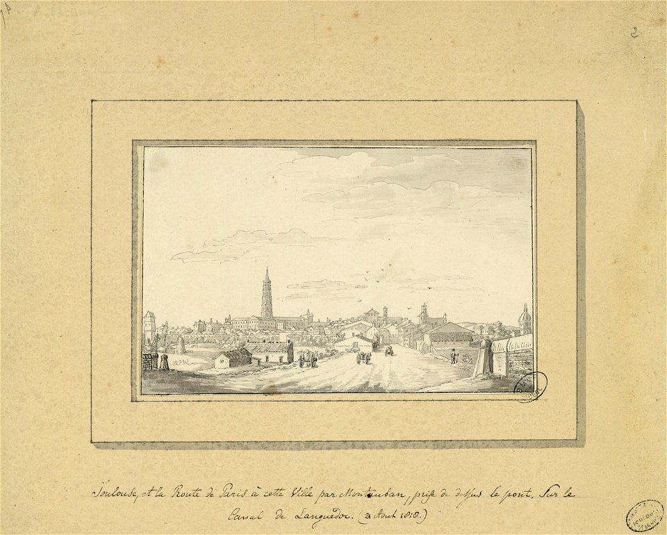 Toulouse, et la Route de Paris à cette ville par Montauban, prise de dessus le pont, sur le Canal de Languedoc (21 août 1818) - Fonds Ancely - B315556101 A ESTAMPES 002