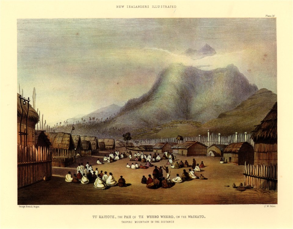 TU KAITOTE, THE PAH OF TE WHERO WHERO, ON THE WAIKATO. TAUPIRI MOUNTAIN IN THE DISTANCE, The New Zealanders Illustrated, 1847