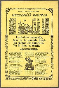 Unas lindas mañanitas, a las muchachas bonitas, levàntate mamacita, que ya tu amante llegó LCCN99615896