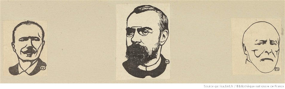 Vallotton - Le comte de Mun, Alfred Bruneau, M. Guillaume (Vignettes parues dans Le cri de Paris), btv1b6951778x