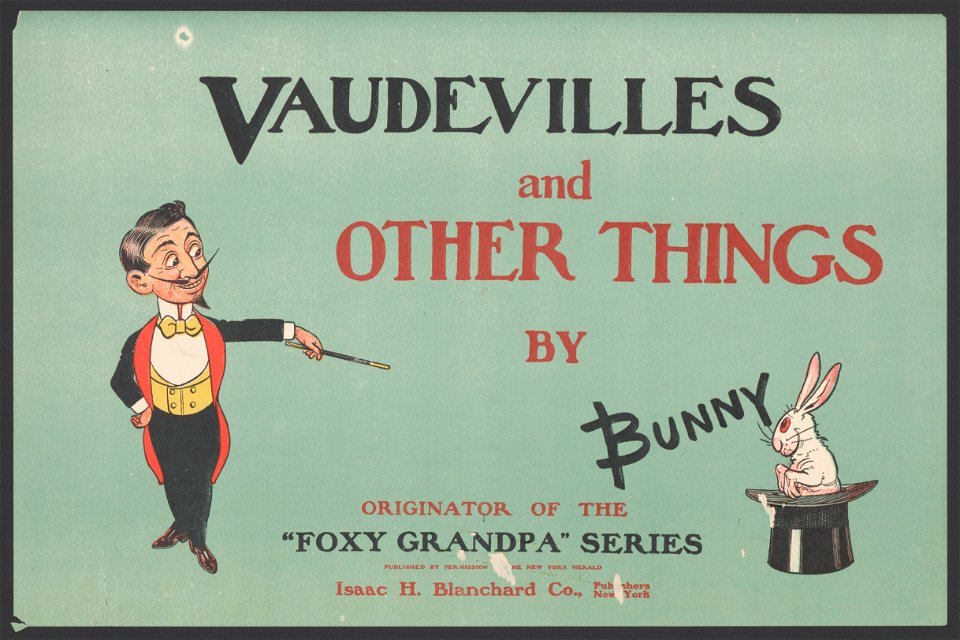 Vaudvilles and other things by Bunny. LCCN2014647846