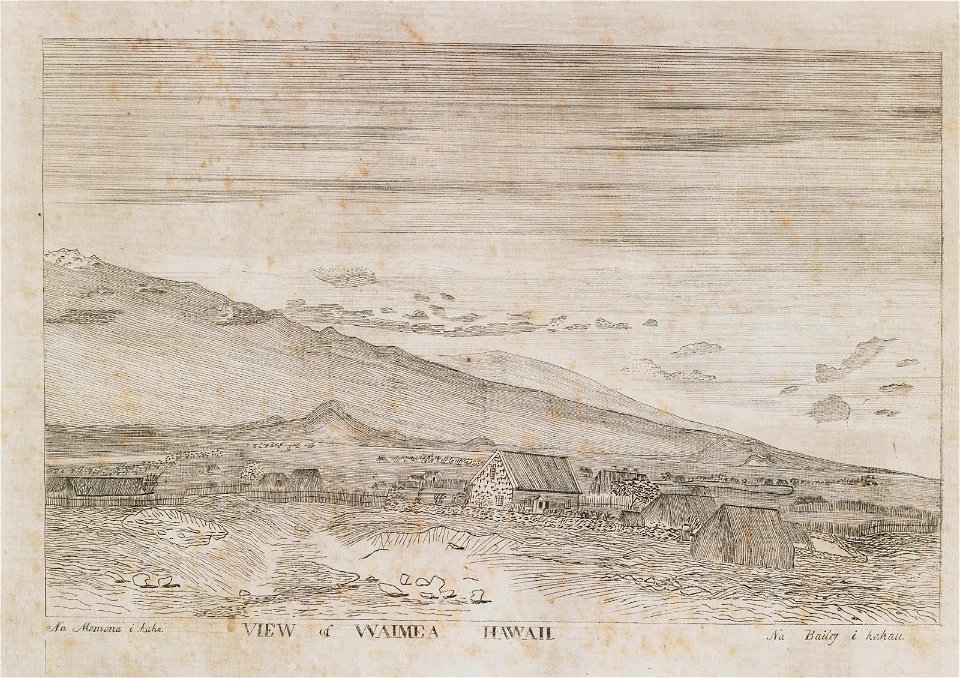 View of Waimea, Hawaii. Drawn by Edward Bailey, engraved by Momona