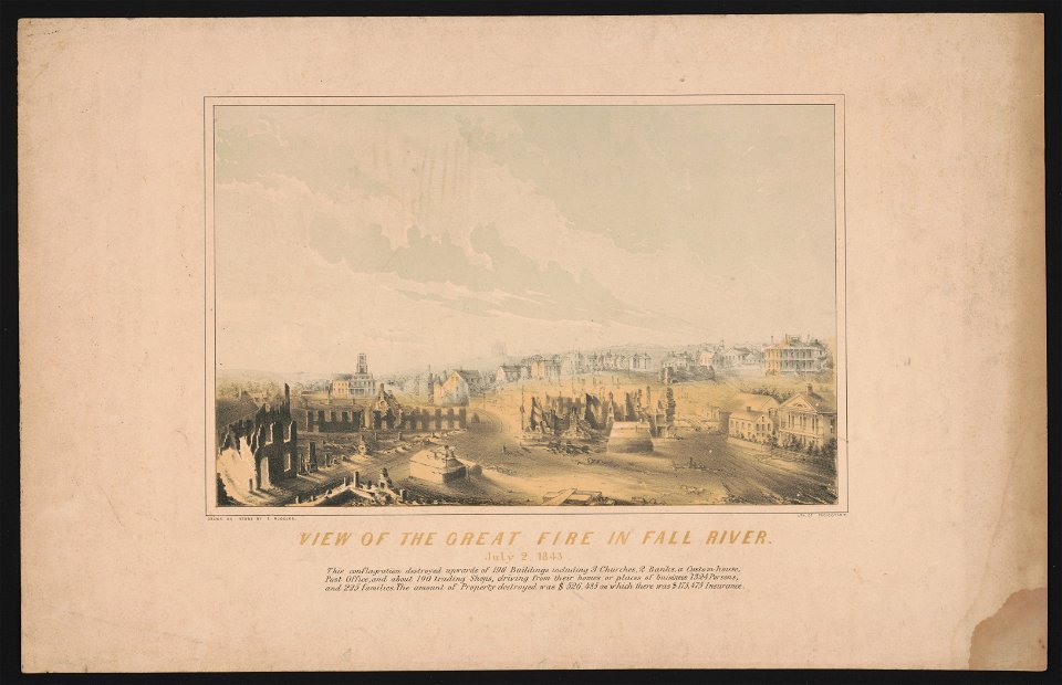 View of the great fire in Fall River. July 2, 1843 - drawn on stone by E. Ruggles ; lith. of Endicott, N.Y. LCCN2013650036