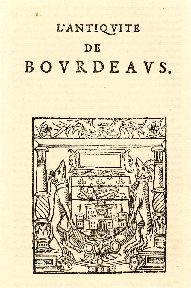 Vinet - Antiqvité de Bordeaux (1565) - deuxième tirage