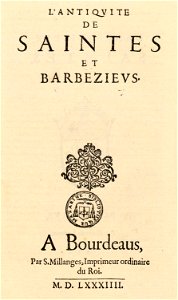 Vinet - Antiqvité de Saintes et Barbezievs (1574)