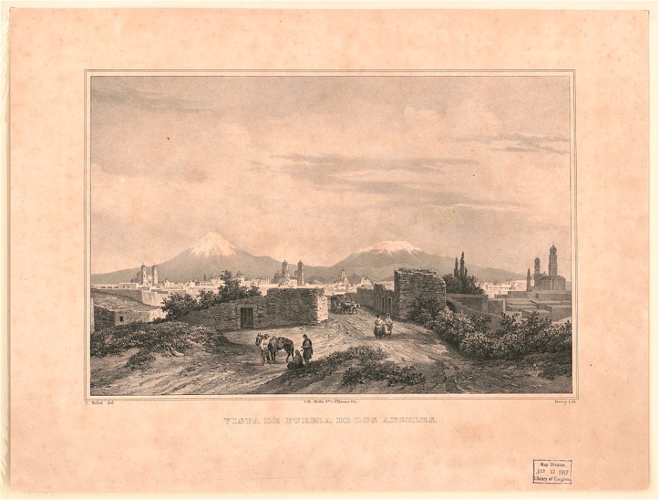 Vista de puebla de Los Angeles - C. Nebel del. ; lith. Mialhe Fesr. St. Honoré 357 ; Deroy lith. LCCN2014645295