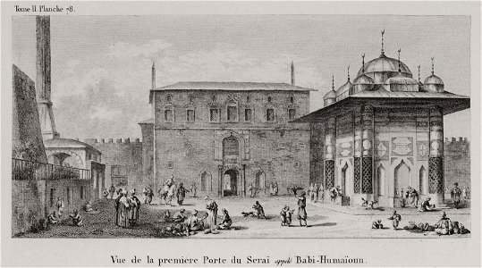 Vue de la première Porte du Sérai appellée Babi-Humayun - Choiseul-gouffier Gabriel Florent Auguste De - 1822