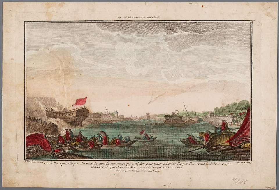 Vue de Paris, prise du port des Invalides avec la manouvre qui a été faite pour lancer a l'eau la Fregate Parisienne le 18 Fevrier 1761, objectnr A 14240