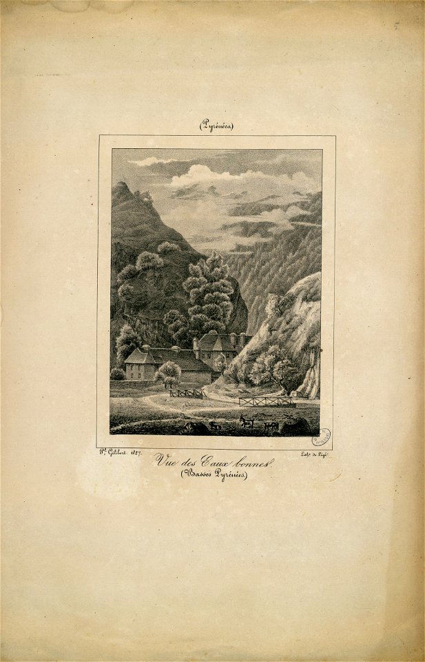 Vue des Eaux Bonnes (Basses Pyrénées) - 1827 - Fonds Ancely - B315556101 A GELIBERT 1 005