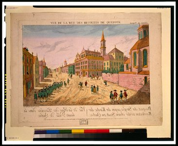 Vuë de la rue des recolets de Quebeck. Prospect der Strafe gegen der Kirche der Recolecten in der obern Stadt zu Québec Vuë de la rue des recolets dans la haute Ville de Quebec - - gravé par LCCN99402401