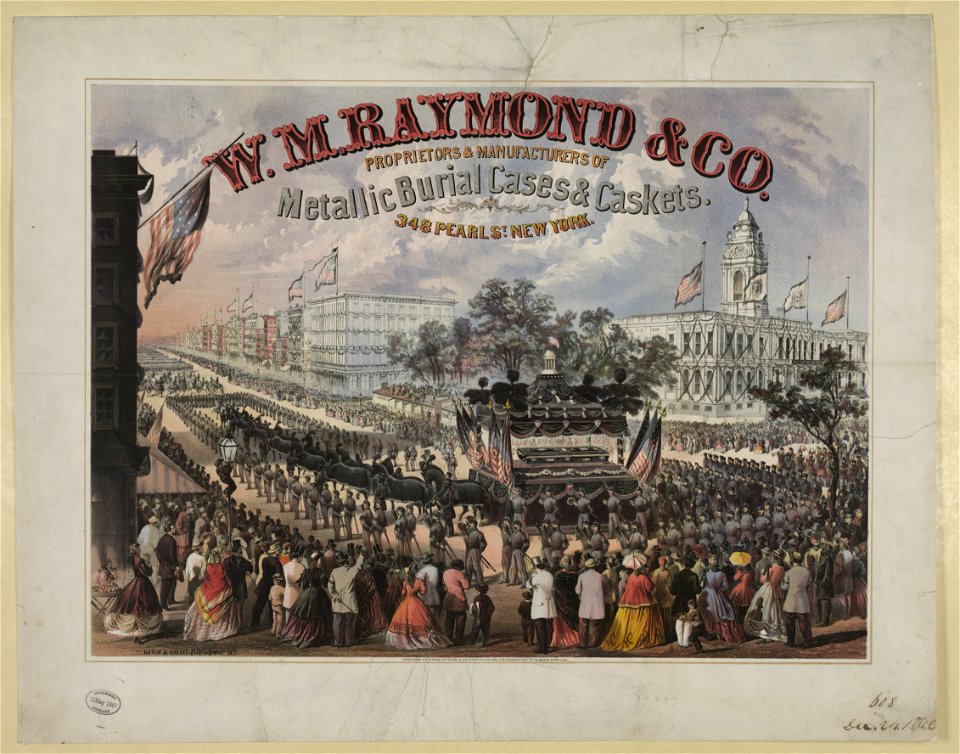 W.M. Raymond & Co. Proprietors & manufacturers of metallic burial cases & caskets. 348 Pearl St., New York - Hatch & Co. 111 Broadway N.Y. LCCN2012645629