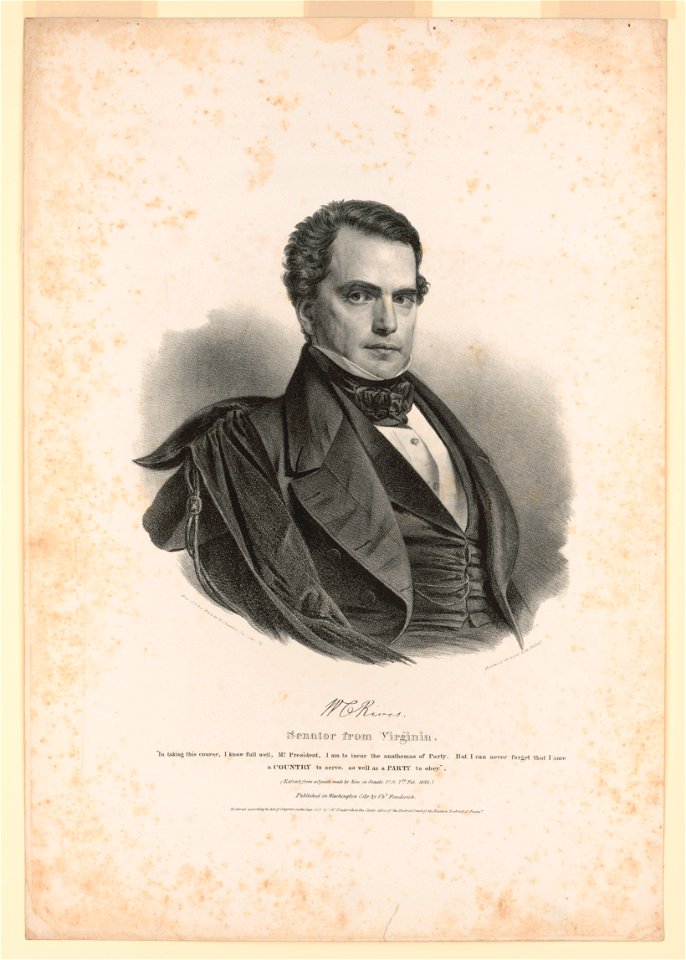 W.C. Rives, senator from Virginia - from life & on stone by Chs. Fenderich, Washington City ; printed by P.S. Duval lith. Philada. LCCN2003656281