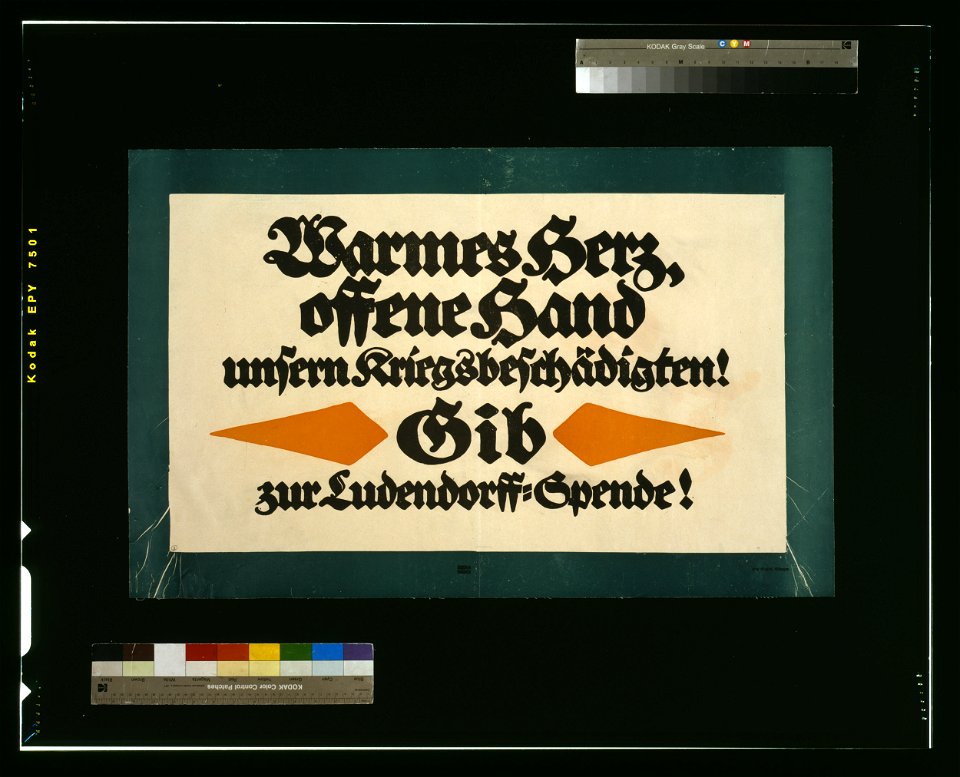Warmes Herz, offene Hand unsern Kriegsbeschädigten! Gib zur Ludendorff-Spende! - Bernhard. LCCN2004665810