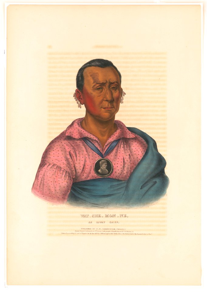 Wat-Che-Mon-Ne, a Ioway chief - A.H. ; drawn printed & coloured at I.T. Bowen's Lithographic Establishment No. 94 Walnut St. LCCN2013645369