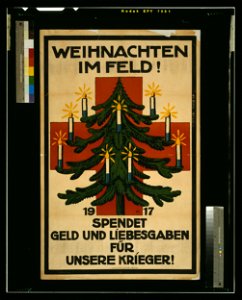 Weinachten im Feld! 1917. Spendet Geld und Liebesgaben für unsere Krieger! - AM. LCCN2004665983