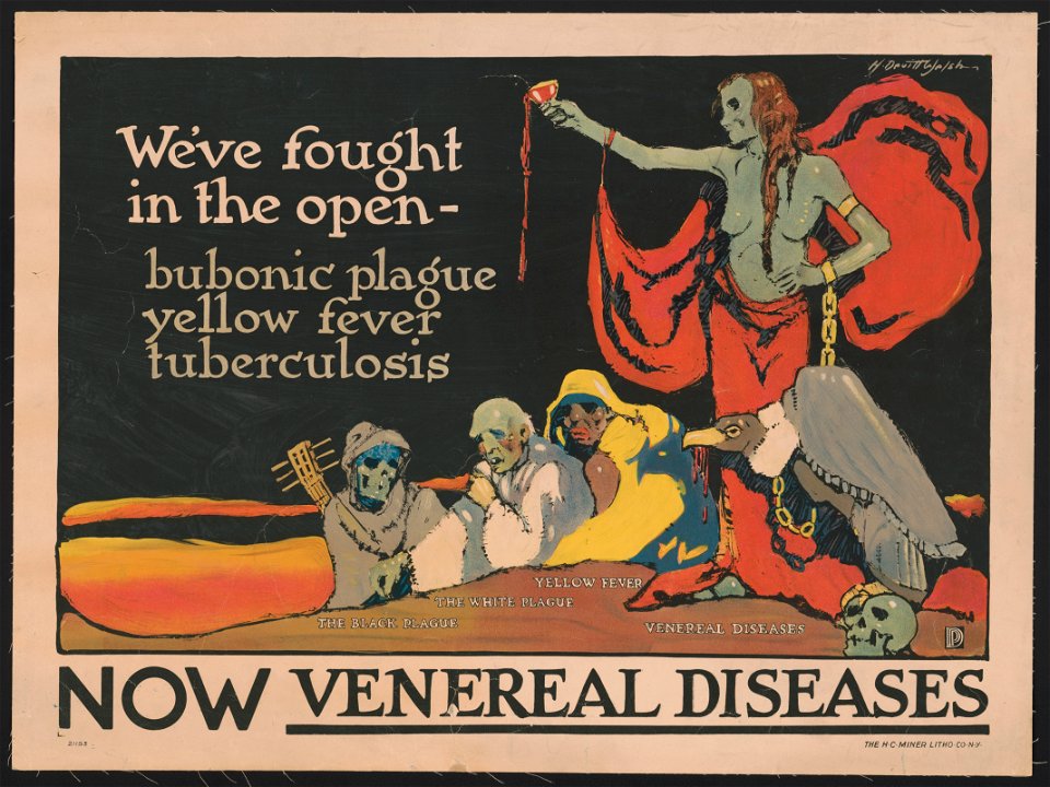 We've fought in the open - bubonic plague, yellow fever, tuberculosis-now venereal diseases - H. Dewitt Welsh. LCCN96502763