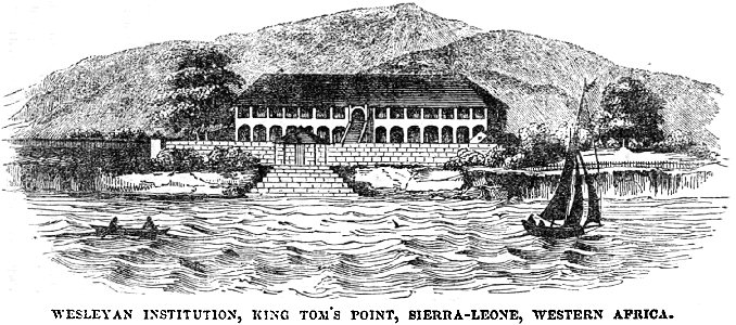Wesleyan Institution, King Tom's Point, Sierra-Leone, Western Africa (November 1846, p.122, III) - Copy
