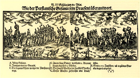 Wie der Persianische Gesante sein Praesent uberantwort - Schweigger Salomon - 1608