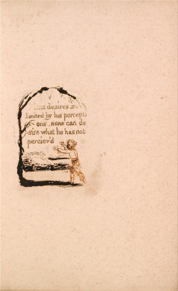 William Blake - There Is No Natural Religion, Plate 7, V Mans desires . . . .  (Bentley a8) - Google Art Project