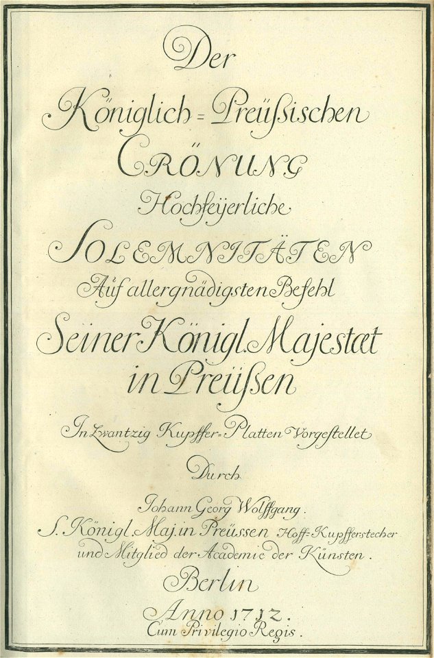 Wolfgang, Johann Georg - Der Königlich-Preüßischen Crönung Hochfeÿerliche Solemnitäten (1712) Titel