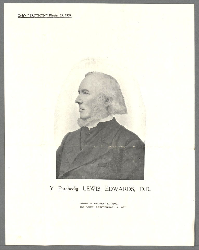 Y Parchedig Lewis Edwards, D.D ganwyd Hydref 27, 1809 ; bu farw Gorffennaf 19, 1887 (5449742)