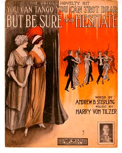 You can tango, you can trot, dear - but be sure and hesitate 1914