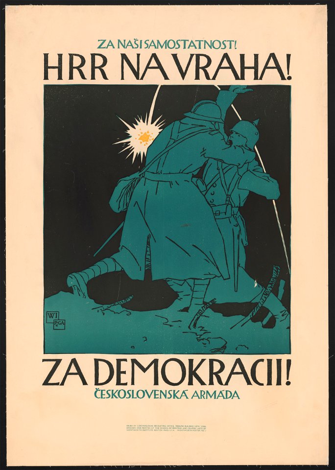 Za nasi samostatnost! Hrr na vraha! Za demokracii! Československá armáda - WI ; P&GA. LCCN2002719423