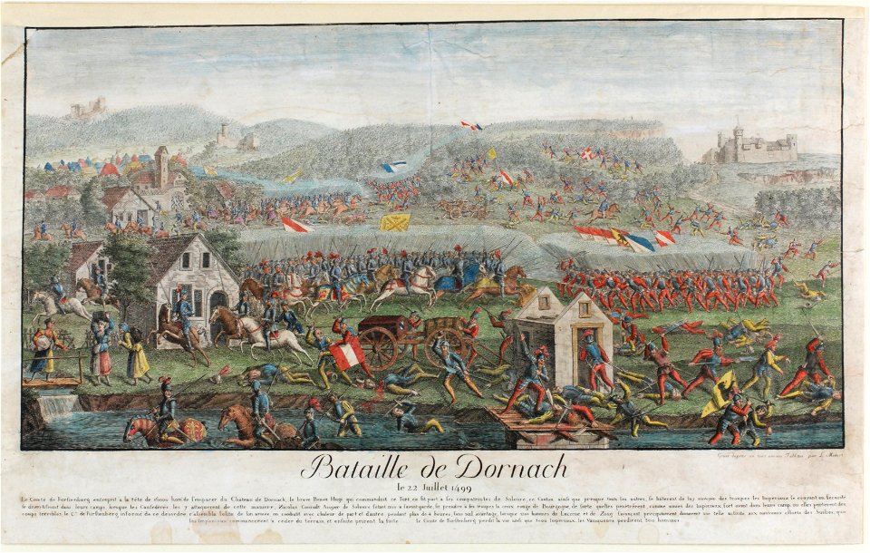 Zentralbibliothek Solothurn - Bataille de Dornach le 22 Juillet 1499 Le Comte de Furstenberg entreprit à la tête de 16000 homs de semparer du Château de Dornach le brave Benoit Hugi qui commandoit ce Fort en fit part à - aa0300