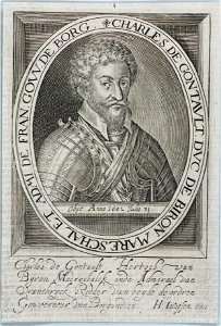 Zentralbibliothek Solothurn - CHARLES DE GONTAVLT DUC DE BIRON MARESCHAL ET ADMI DE FRAN GOW DE BORG Obyt Anno 1602 Julio 31 Charels de Gontault Hertoch van Byron Maerschalck ende Admirael von Franckrych Ridder van b - a0915