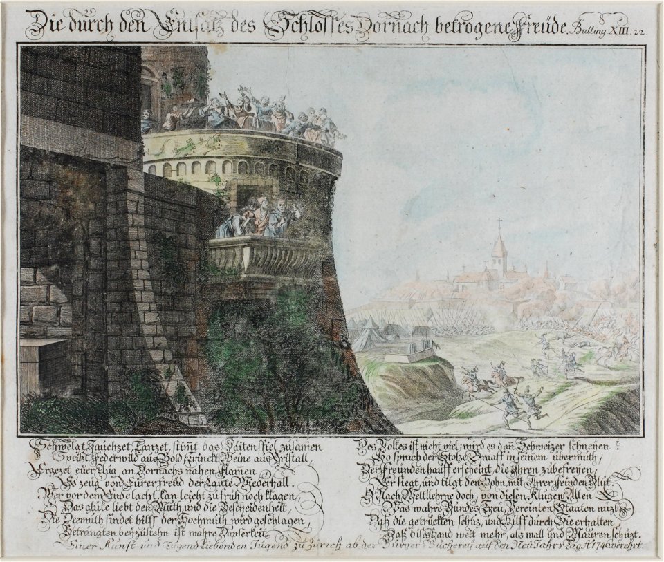 Zentralbibliothek Solothurn - Die durch den Entsatz des Schlosses Dornach betrogene Freüde Bulling XIII 22 Unter Bild 2 Mal 8 Zeilen Text Schwelgt Jauchzet Tanzet Stimmt das Säitenspiel zusammen Speißt Federwild aus Go - aa0122