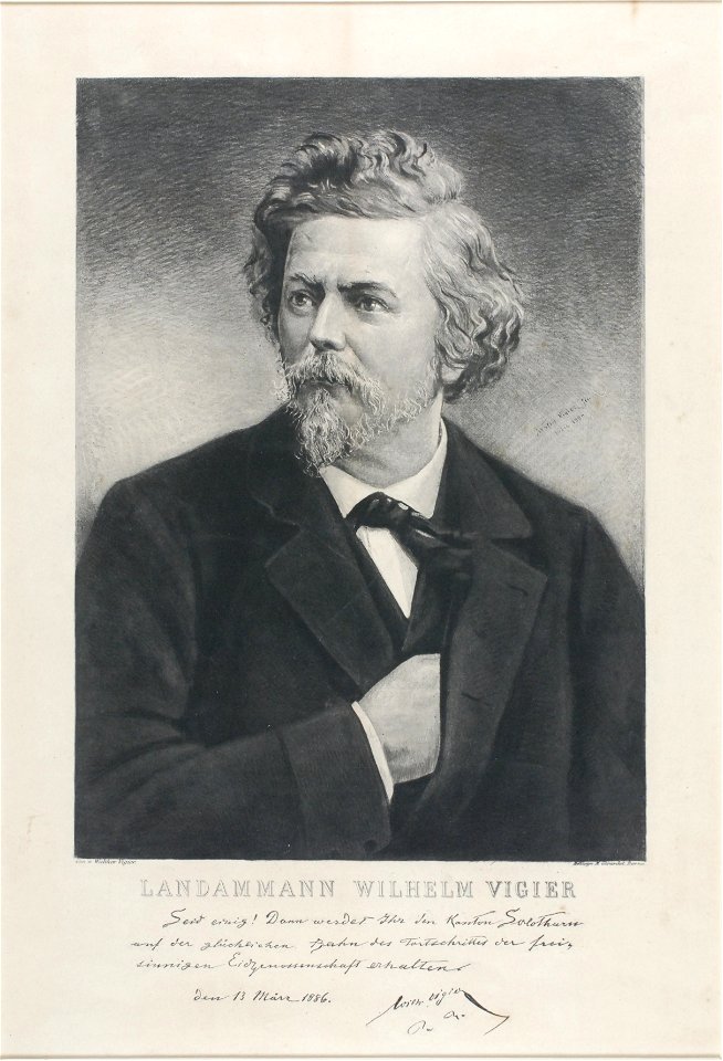 Zentralbibliothek Solothurn - LANDAMMANN WILHELM VIGIER Seid einig Dann werdet Ihr den Kanton Solothurn auf der glücklichen Bahn des Fortschrttes der frei sinnigen Eidgenossenschaft erhalten den 13 März 1886 Wilh Vigier a a - aa0498
