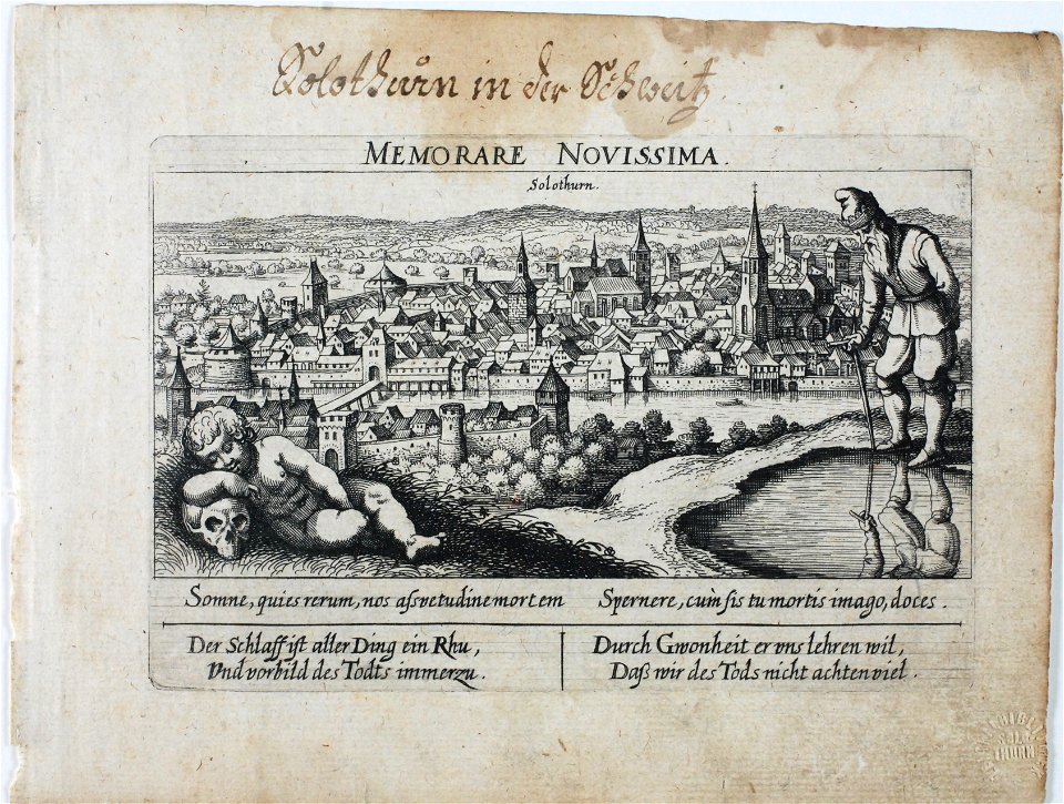 Zentralbibliothek Solothurn - Oberhalb des Bildes MEMORARE NOVISSIMA 47 oben im Bild Solothurn unterhalb des Bildes Somne quies rerum nos assuetudine mortem Spernere cum sis tu mortis imago doces unten links Der Schlaff - a0745