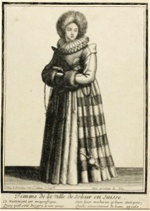 Zentralbibliothek Solothurn - Femme de la ville de Soleur en Suisse Ce vestement est magnifique Quoy quil soit bizare à nos yeux sest leur moderne et leurs antiques Quils conseruent de leurs ayeulx - aa0103