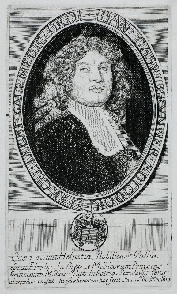 Zentralbibliothek Solothurn - Um Medaillon IOAN GASP BRUNNER SOLODORI ET EXCELLEGAT GALL MEDIC ORDI Unter dem Bild Quem genuit Heluetia Nobilitauit Gallia ed ocuit Italia In Castris Medicorum Princeps Principum Medicus - a0480