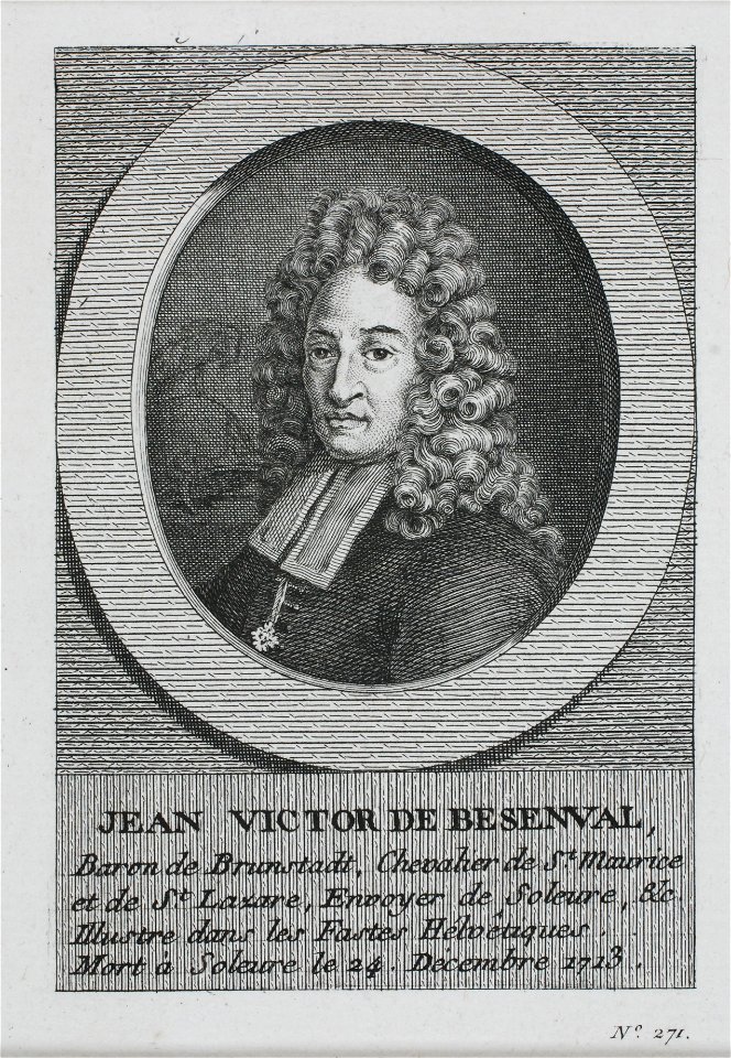Zentralbibliothek Solothurn - JEAN VICTOR DE BESENVAL Baron de Brunstadt Chevalier de St Maurice et de St Lazare Envoyer de Soleure etc Illustre dans les Fastes Hélvêtiques Mort à Soleure le 24 Décembre 1713 - a0266