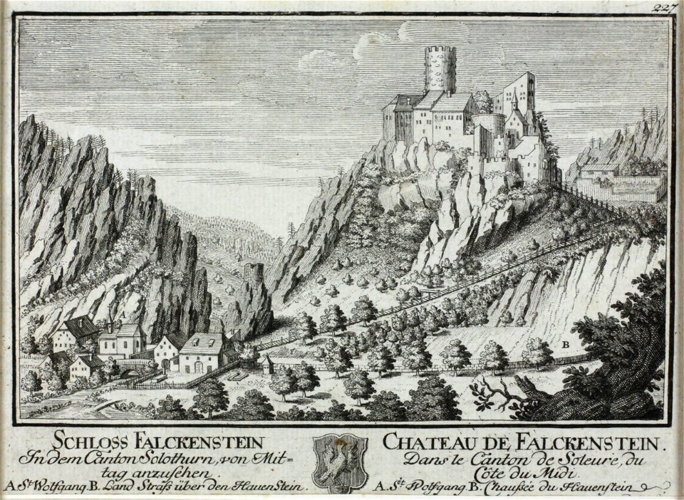 Zentralbibliothek Solothurn - SCHLOSS FALCKENSTEIN In dem Canton Solothurn von Mit tag anzusehen A St Wolfgang B Land Straß über den HauenStein Wappen Falkenstein CHÂTEAU DE FALCKENSTEIN Dans le Canton de Soleure du - a0371