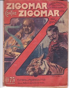 Zigomar contre Zigomar - J. Ferenczi & fils - fascicule n°4