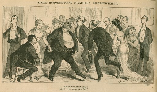 ...Mazur wszystkie pary! Niech żyje stara gwardya! Szkice humorystyczne Franciszka Kostrzewskiego (79819)
