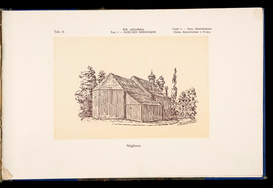 Album naszych zabytkow. T. 1, Koscioly drewniane. Cz. 1, Dyec. gnieznienska 1917 (83995213)