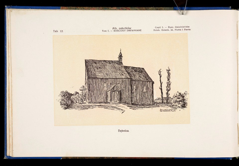 Album naszych zabytkow. T. 1, Koscioly drewniane. Cz. 1, Dyec. gnieznienska 1917 (83995401)