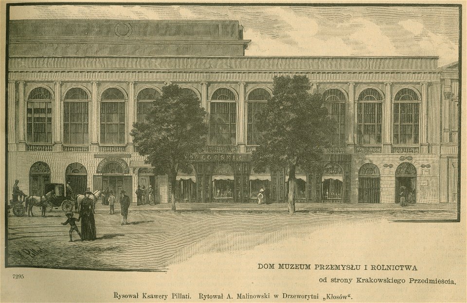 Dom Muzeum Przemysłu i Rolnictwa od strony Krakowskiego Przedmieścia Rysował Ksawery Pillati Rytował A. Malinowski w Drzeworytni Kłosów (77167)