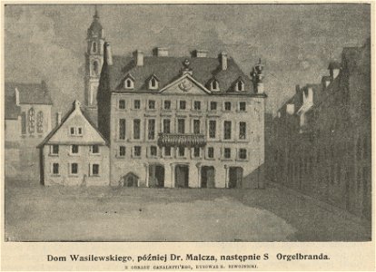 Dom Wasilewskiego, później dr Malcza, następnie S. Orgelbranda (61557)