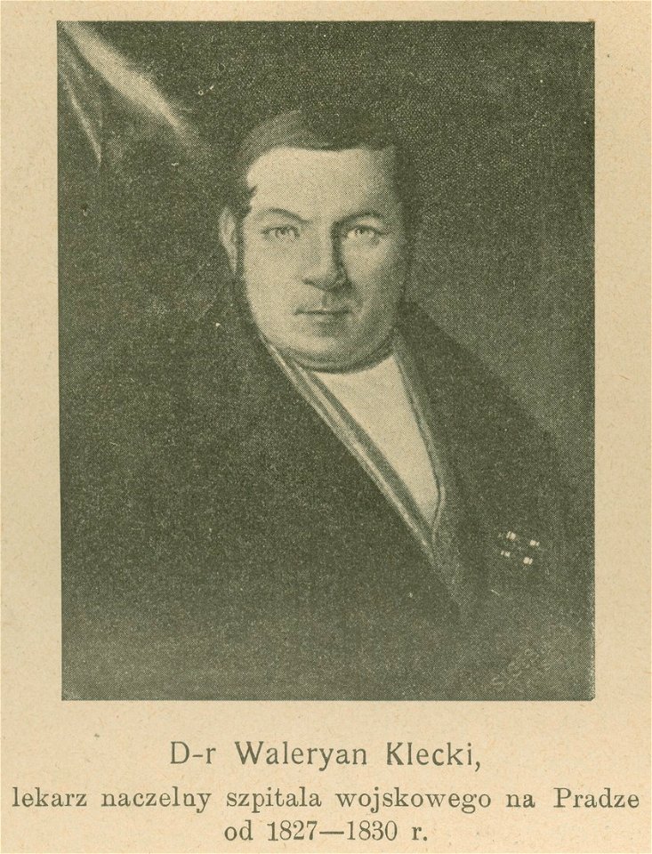 Dr Walerian Klecki lekarz naczelny szpitala wojskowego na Pradze od 1827-1830 r. (70303)
