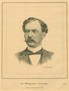 Dr Władysław Orłowski Podług fotogr. Kostki i Mulerta z r. 1872. (77846)