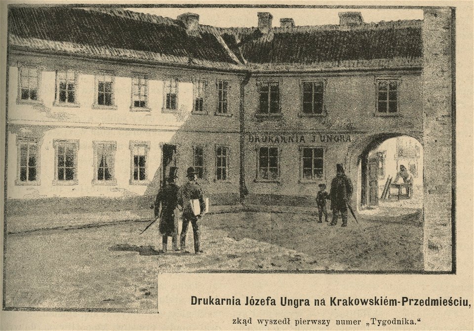 Drukarnia Józefa Ungra na Krakowskiem-Przedmieściu zkąd wyszedł pierwszy numer Tygodnika (59670)