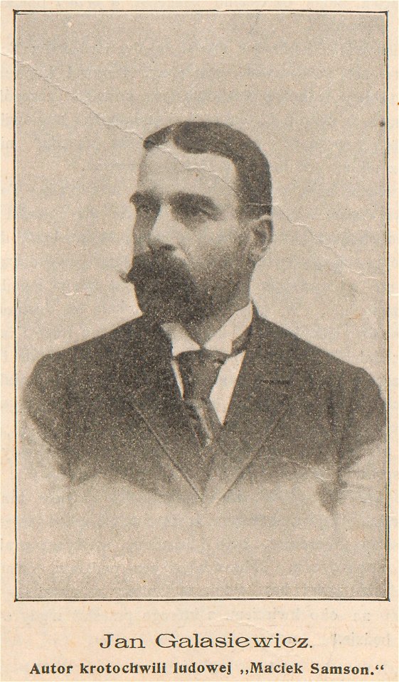 Jan Galasiewicz Autor krotochwili ludowej Maciek Samson (81929)